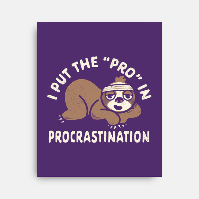 The Pro In Procrastination-None-Stretched-Canvas-Nemons