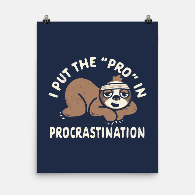 The Pro In Procrastination-None-Matte-Poster-Nemons