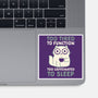 Too Tired Too Caffeinated-None-Glossy-Sticker-Nemons