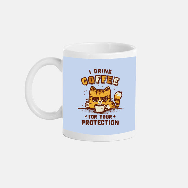 I Drink Coffee To Protect You-None-Mug-Drinkware-kg07