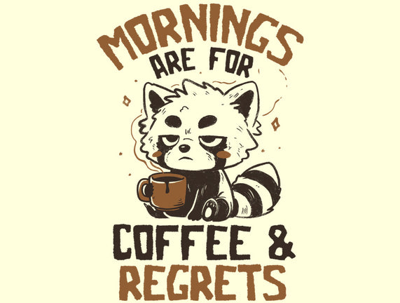 Coffee And Regrets