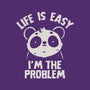 Life Is Easy I'm The Problem-None-Fleece-Blanket-koalastudio