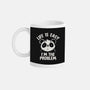 Life Is Easy I'm The Problem-None-Mug-Drinkware-koalastudio