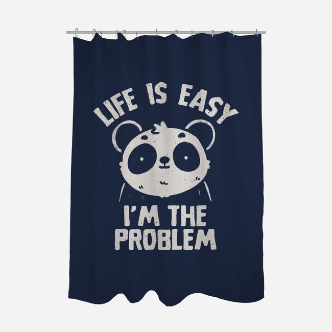 Life Is Easy I'm The Problem-None-Polyester-Shower Curtain-koalastudio