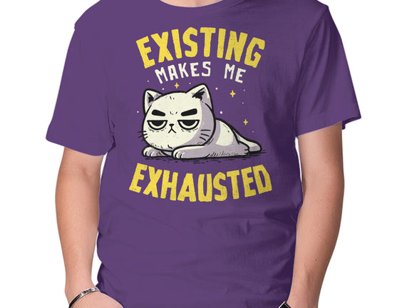 Existing Makes Me Exhausted