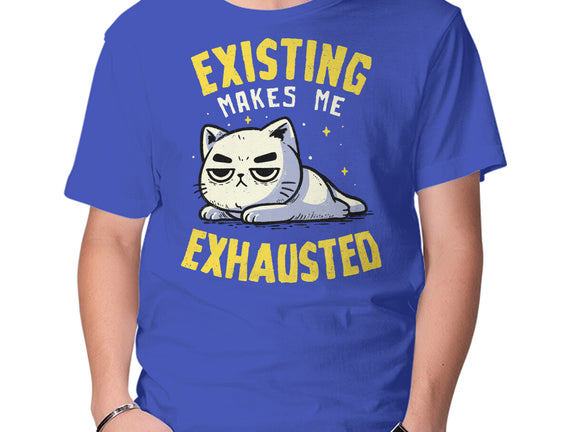 Existing Makes Me Exhausted