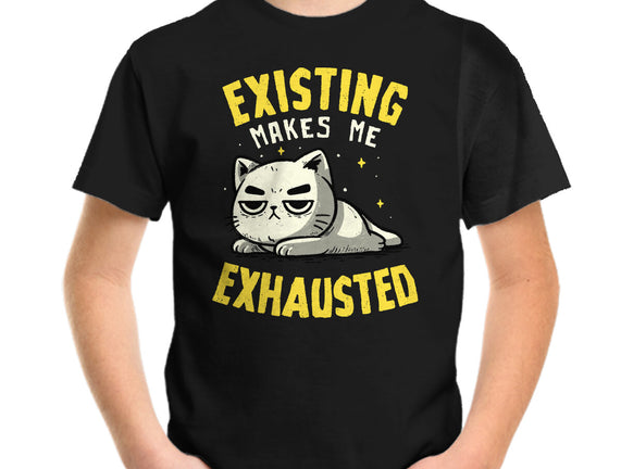 Existing Makes Me Exhausted