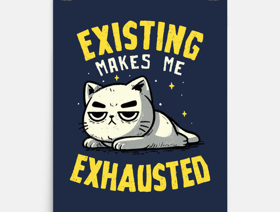 Existing Makes Me Exhausted