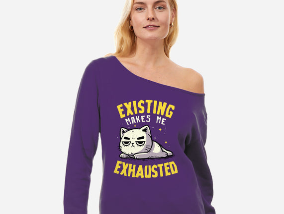 Existing Makes Me Exhausted