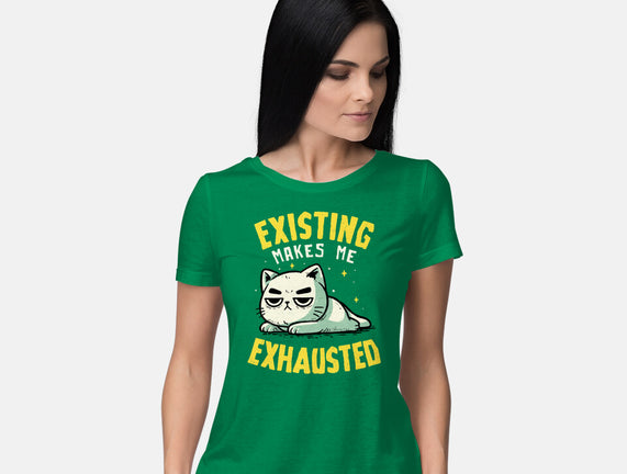 Existing Makes Me Exhausted