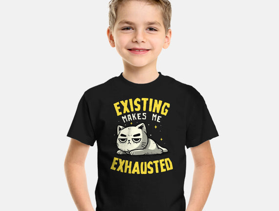 Existing Makes Me Exhausted