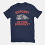 Effort In This Economy-Mens-Basic-Tee-koalastudio