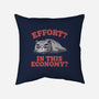 Effort In This Economy-None-Removable Cover w Insert-Throw Pillow-koalastudio