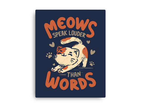 Meows Speak Louder Than Words