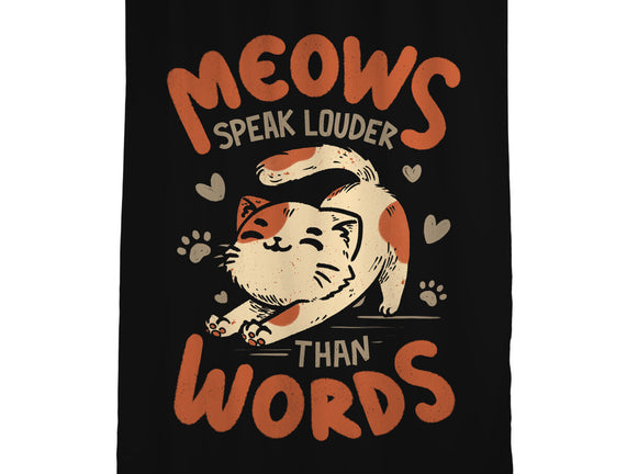 Meows Speak Louder Than Words