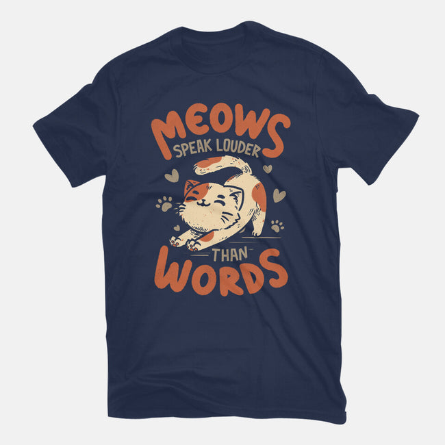 Meows Speak Louder Than Words-Mens-Premium-Tee-koalastudio