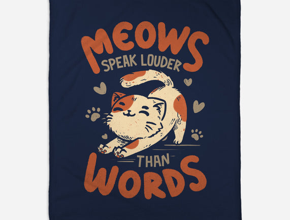 Meows Speak Louder Than Words