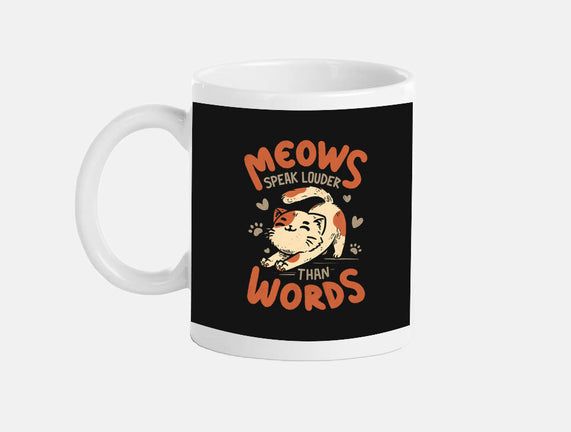 Meows Speak Louder Than Words