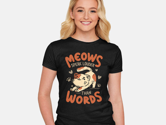 Meows Speak Louder Than Words