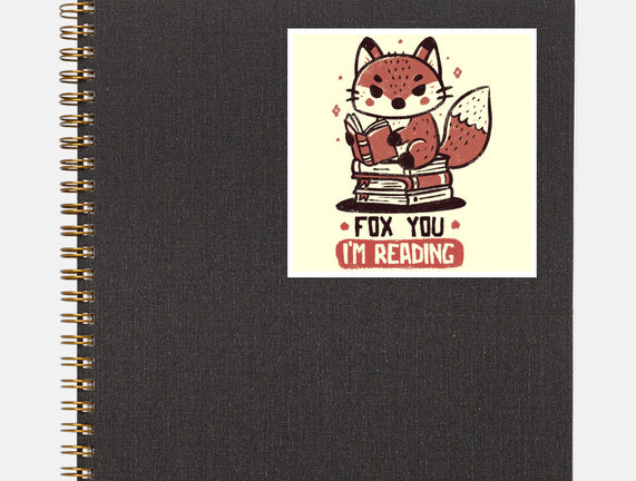 Fox You I'm Reading