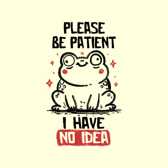 Please Be Patient I Have No Idea-None-Drawstring-Bag-koalastudio