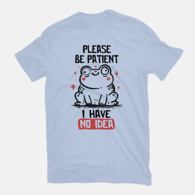 Please Be Patient I Have No Idea-Mens-Basic-Tee-koalastudio