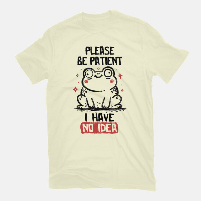 Please Be Patient I Have No Idea-Mens-Basic-Tee-koalastudio