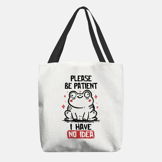 Please Be Patient I Have No Idea-None-Basic Tote-Bag-koalastudio