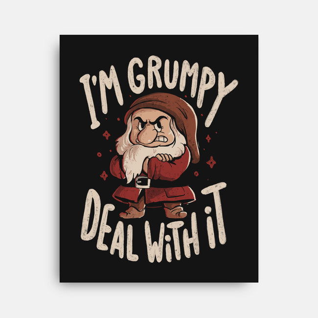 I’m Grumpy Deal With It-None-Stretched-Canvas-Arigatees