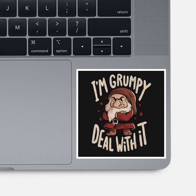 I’m Grumpy Deal With It-None-Glossy-Sticker-Arigatees