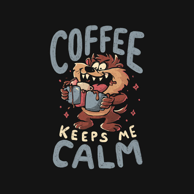 Coffee Keeps Me Calm-Mens-Premium-Tee-Arigatees