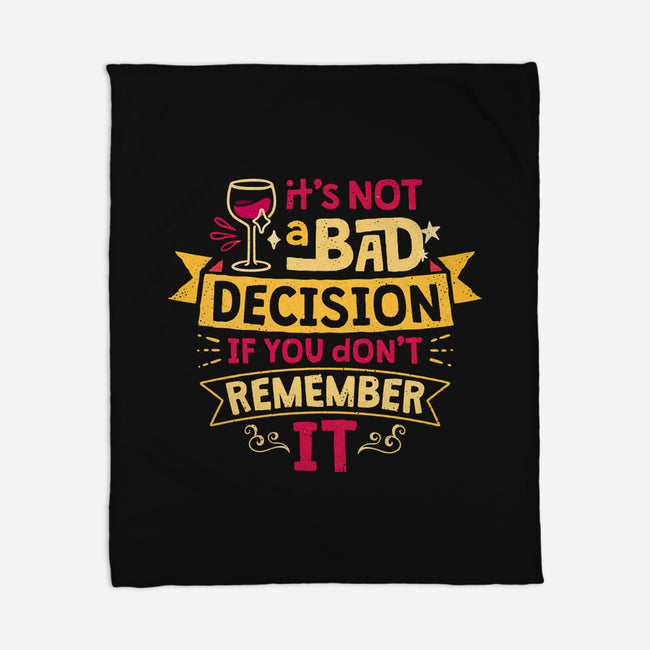 Not A Bad Decision-None-Fleece-Blanket-teesgeex
