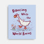 Dancing While The World Burns-None-Stretched-Canvas-kg07