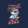 Born To Sparkle Not To Work-Mens-Premium-Tee-koalastudio