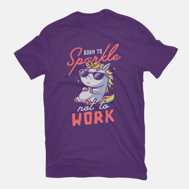 Born To Sparkle Not To Work-Youth-Basic-Tee-koalastudio