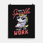 Born To Sparkle Not To Work-None-Matte-Poster-koalastudio