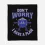 Don't Worry I Have A Plan-None-Fleece-Blanket-brunopires