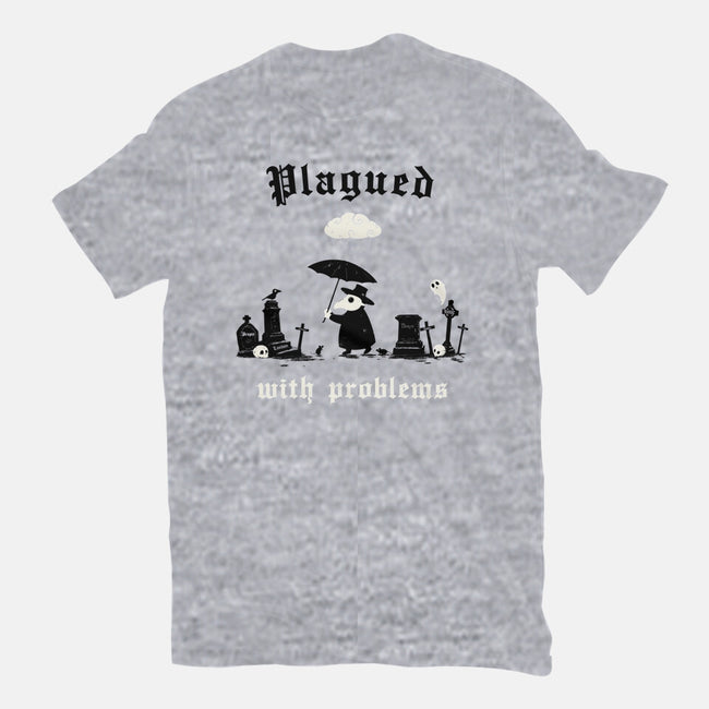 Plagued With Problems-Mens-Basic-Tee-Mattania