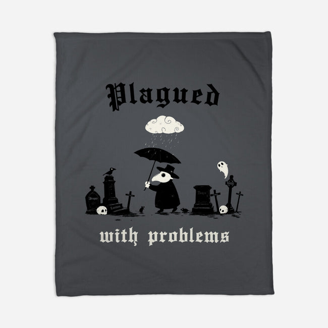 Plagued With Problems-None-Fleece-Blanket-Mattania