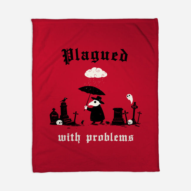 Plagued With Problems-None-Fleece-Blanket-Mattania