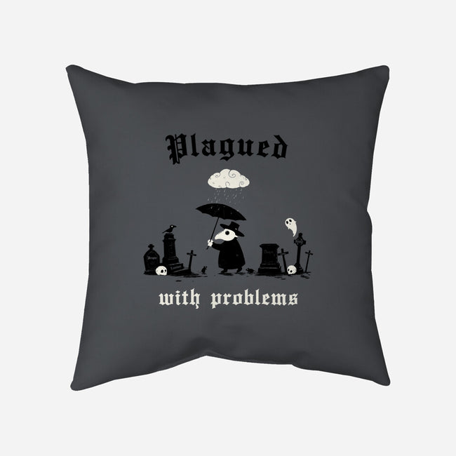 Plagued With Problems-None-Removable Cover w Insert-Throw Pillow-Mattania