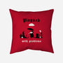 Plagued With Problems-None-Removable Cover w Insert-Throw Pillow-Mattania