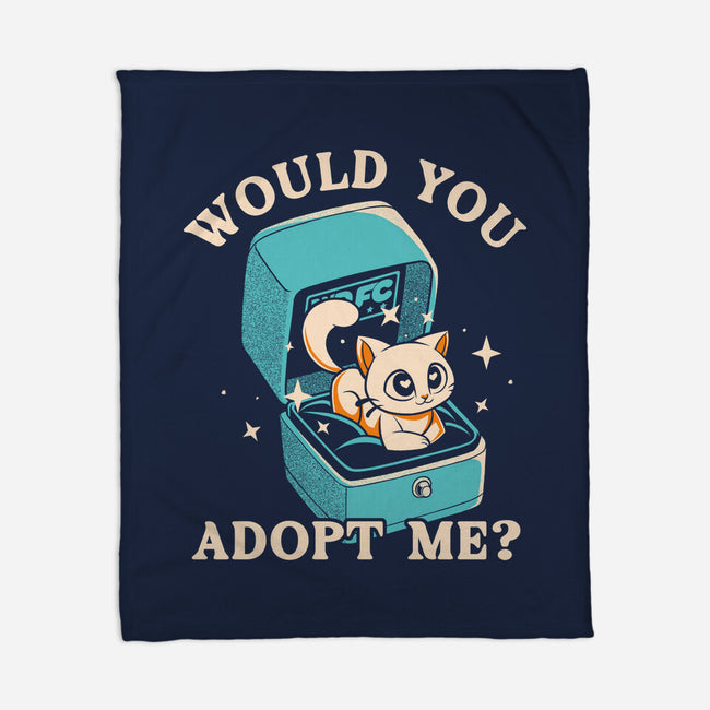Wold You Adopt Me-None-Fleece-Blanket-worlddominationforcats