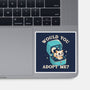 Wold You Adopt Me-None-Glossy-Sticker-worlddominationforcats