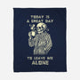 Leave Me Alone-None-Fleece-Blanket-fanfabio