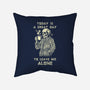 Leave Me Alone-None-Removable Cover w Insert-Throw Pillow-fanfabio