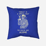 Leave Me Alone-None-Removable Cover w Insert-Throw Pillow-fanfabio