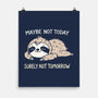 Surely Not Tomorrow-None-Matte-Poster-BridgeWalker