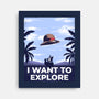 I Want To Explore-None-Stretched-Canvas-alfbocreative