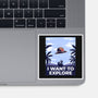 I Want To Explore-None-Glossy-Sticker-alfbocreative
